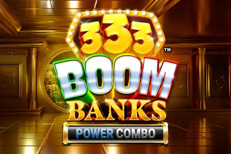 333 Boom Banks Power Combo slot game artwork from the legacy Casino Context page